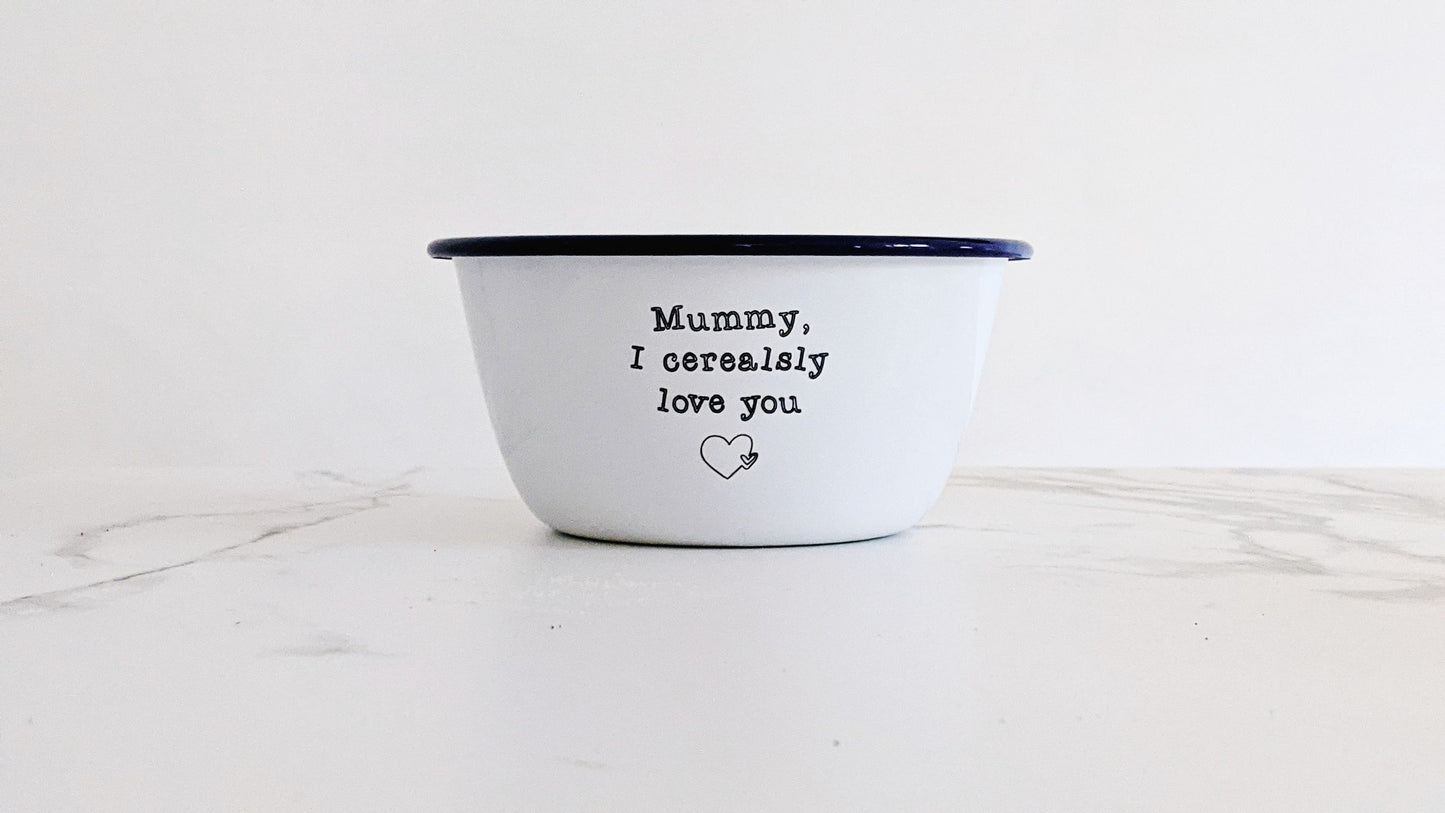 Personalised I Cerealsly Love You - Engraved Enamel Breakfast Bowl - One Mama One Shed