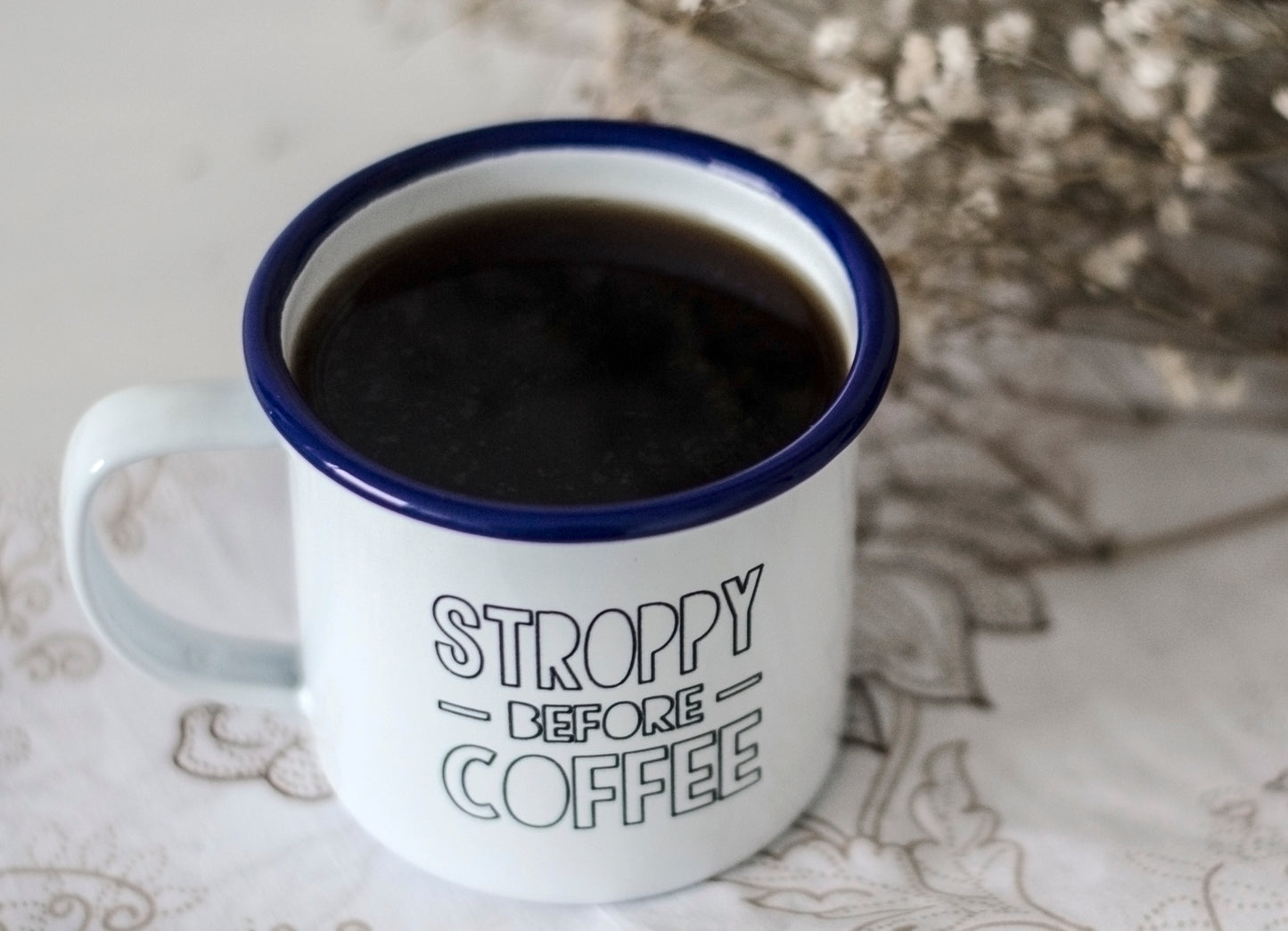 Stroppy Before Coffee - Engraved Enamel Mug - One Mama One Shed