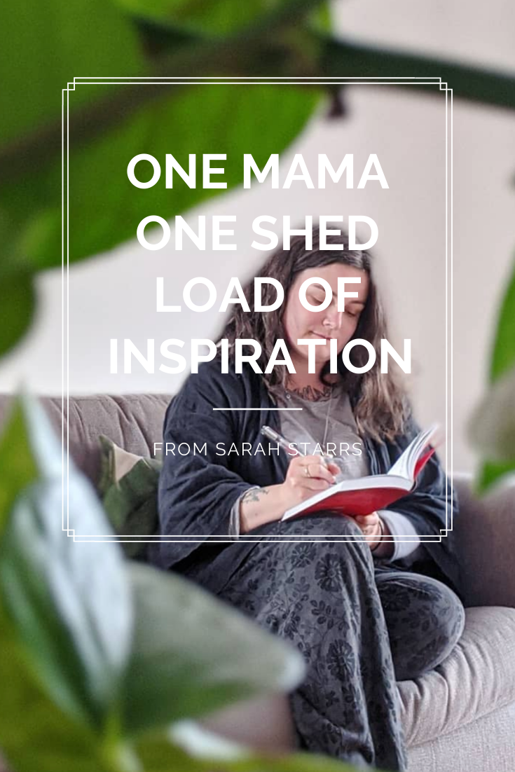 One Mama One Shed Load of Inspiration from Sarah Starrs, Period Coach