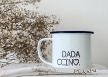 Dadaccino - My Ccino Mugs For Fathers - Engraved Enamel Mug - One Mama One Shed