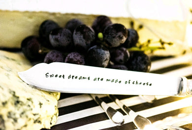 Sweet dreams are made of cheese - Cheese Knife - One Mama One Shed