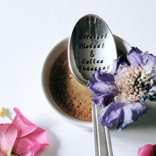 Stressed Blessed and Coffee Obsessed - Hand Stamped Vintage Tea Spoon - One Mama One Shed