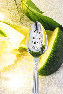 She Who Dares Gins - Hand Stamped Gin Stirrer Swizzle Stick Spoon - One Mama One Shed