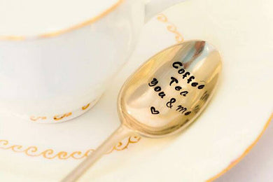 Coffee Tea You and Me - Hand Stamped Vintage Coffee Spoon - One Mama One Shed