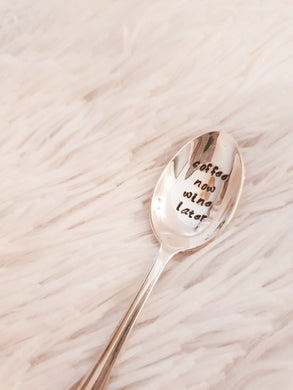 Coffee Now Wine Later - Hand Stamped Vintage Tea Spoon - One Mama One Shed