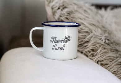 Mama Fuel - Engraved Enamel Mug - One Mama One Shed