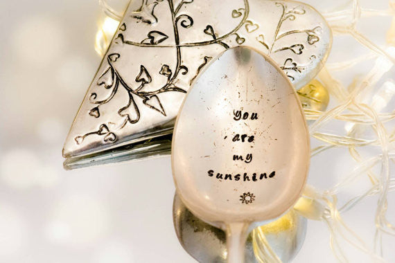 You Are My Sunshine - Hand Stamped Engraved Spoon - Vintage Table Spoon - One Mama One Shed